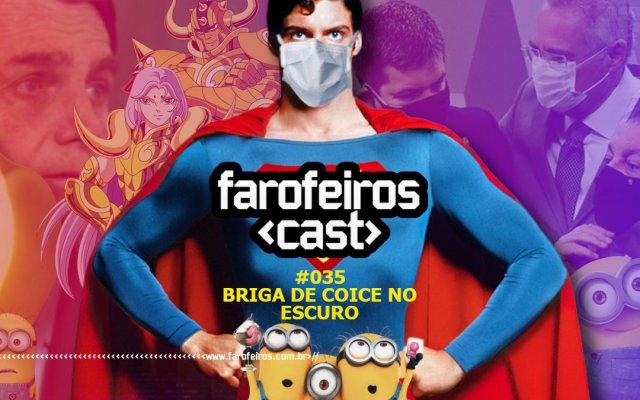 Briga de coice no escuro - Farofeiros Cast #035 - Blog Farofeiros