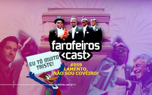 Lamento não sou coveiro - Farofeiros Cast #059 - Capa - www.farofeiros.com.br