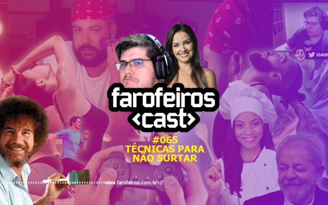 Técnicas para não surtar - Farofeiros Cast #066 - www.farofeiros.com.br