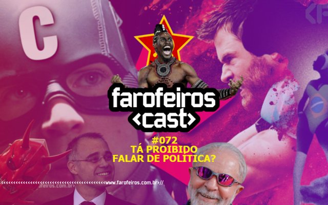 Tá proibido falar de política - Farofeiros Cast #072 - Capa - Blog Farofeiros