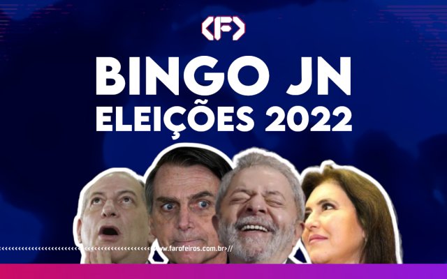 BINGO JN Eleições 2022 - Blog Farofeiros