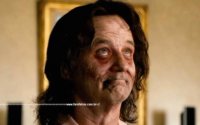Como sobreviver num mundo pós-apocalíptico - Parte 2 - Bill Murray zumbi - Blog Farofeiros