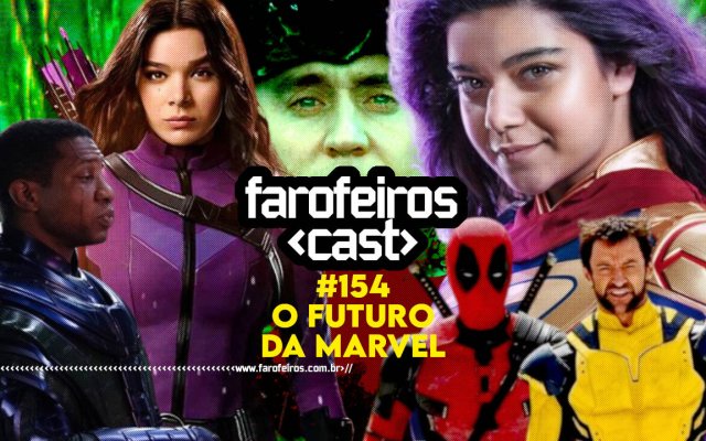 O Futuro da Marvel Studios - Farofeiros Cast #154 - BLOG FAROFEIROS