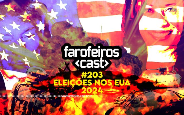 Eleições nos EUA 2024 - Farofeiros Cast #203 - blog FAROFEIROS
