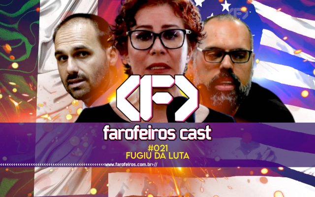 Fugiu da Luta - Farofeiros Cast #021 - blog FAROFEIROS