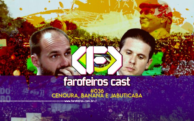 Cenourão bananinha e jabuticabas - Farofeiros Cast #036 - blog FAROFEIROS