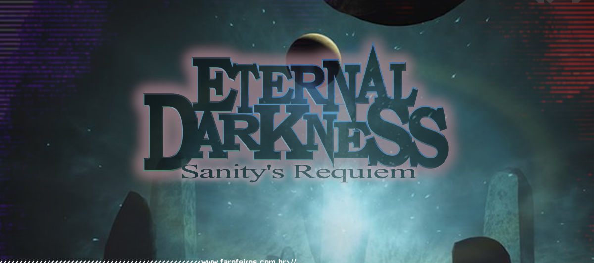 Eternal Darkness - Sanity's Requiem - Game Cube Nintendo - www.farofeiros.com.br