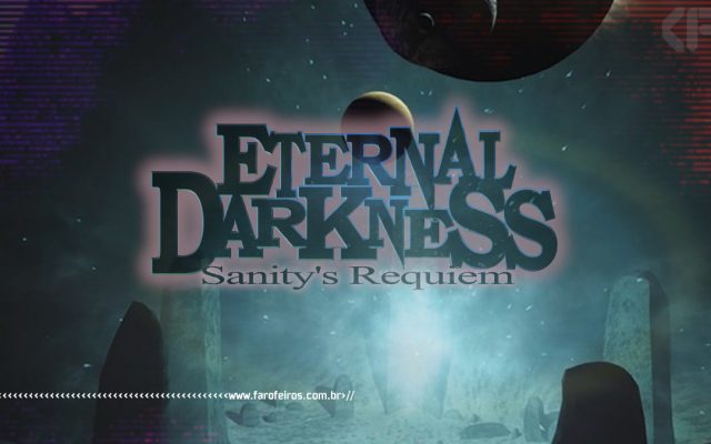 Eternal Darkness - Sanity's Requiem - Game Cube Nintendo - www.farofeiros.com.br