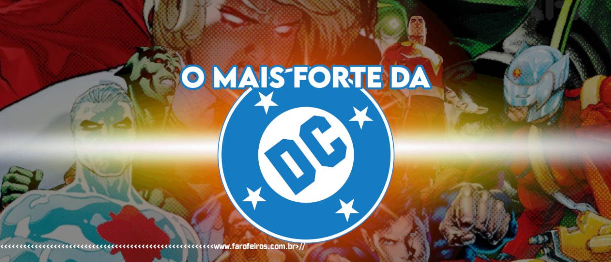 Quem é o mais forte DC Comics
