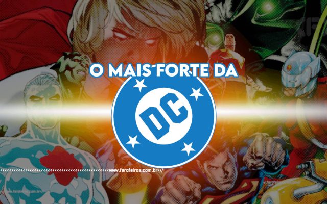 Quem é o mais forte DC Comics
