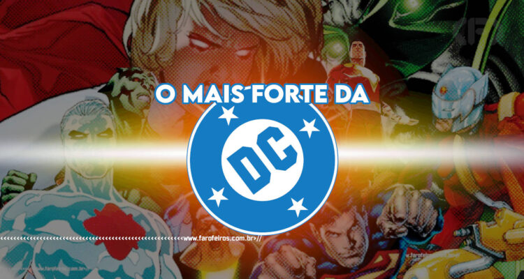 Quem é o mais forte DC Comics