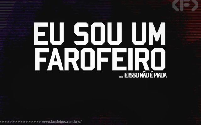 Eu sou um Farofeiro - Blog Farofeiros