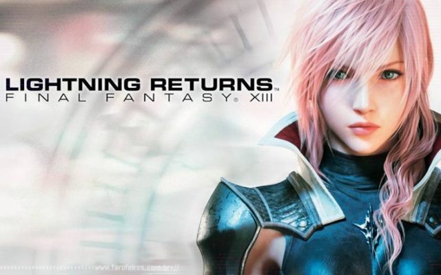 Final Fantasy XIII 3 - Lightning Returns - Blog Farofeiros