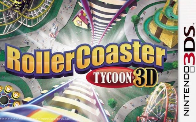 RollerCoaster Tycoon 3D Rolls é anunciado para Nintendo 3DS - Blog Farofeiros