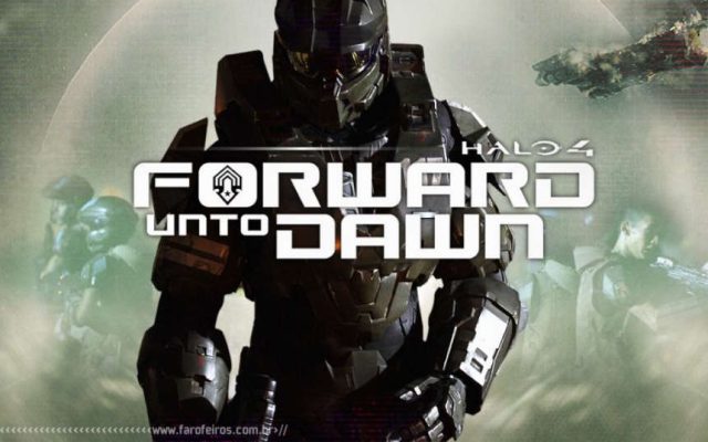 Halo - Forward Unto Dawn - Blog Farofeiros