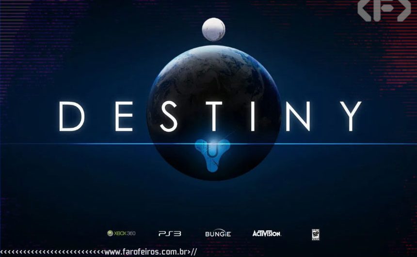 Bungie apostando alto em Destiny - 00 - Blog Farofeiros