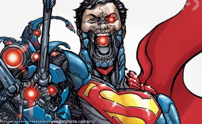 DC Comics apresenta o Super Tio do Superman - Ciborgue - Action Comics - Cyborg Superman #23-1 - Blog Farofeiros