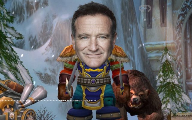 Robin Williams será homenageado em World of Warcraft - blog FAROFEIROS