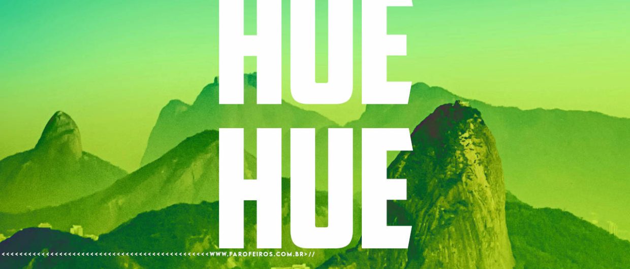 huehue - FAROFEIROS.COM.BR