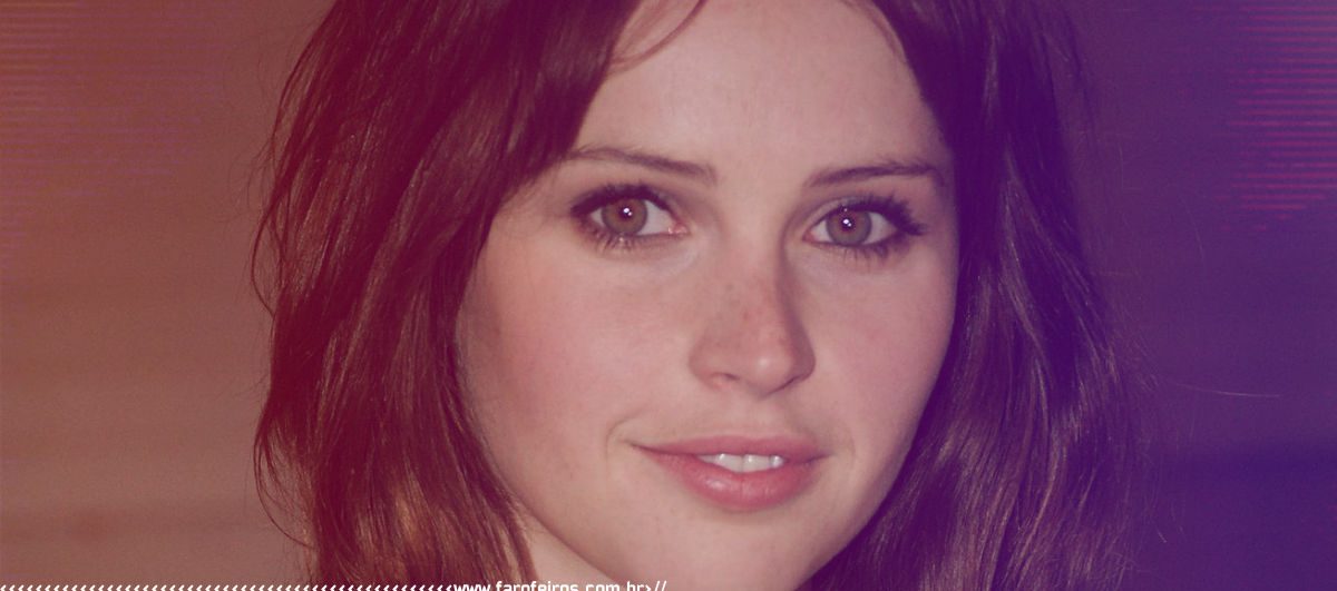 Felicity Jones - Star Wars - Rogue One - Blog Farofeiros