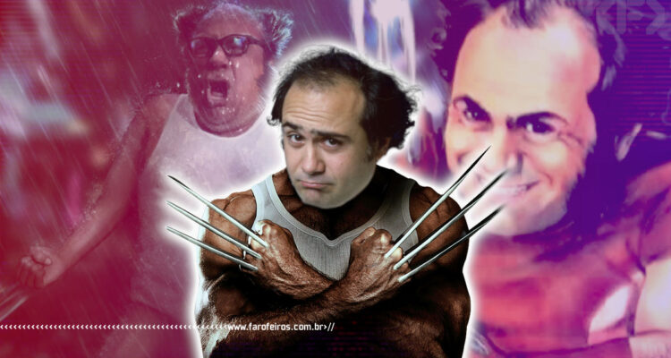 Danny DeVito será o novo Wolverine - www.farofeiros.com.br