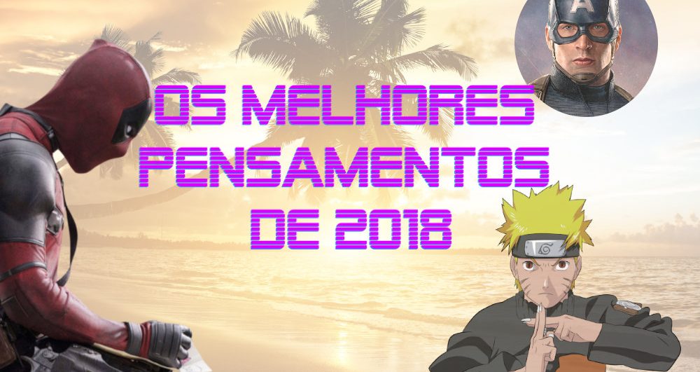Os Melhores Pensamentos de 2018 - Blog Farofeiros