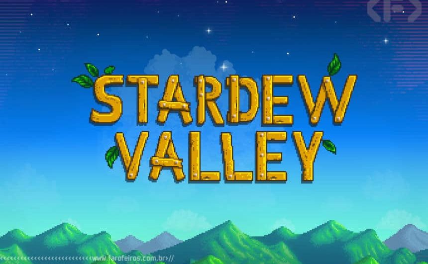 Stardew Valley - Blog Farofeiros