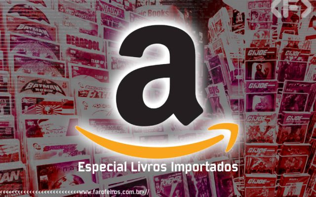 Especial Livros Importados - Amazon - Blog Farofeiros