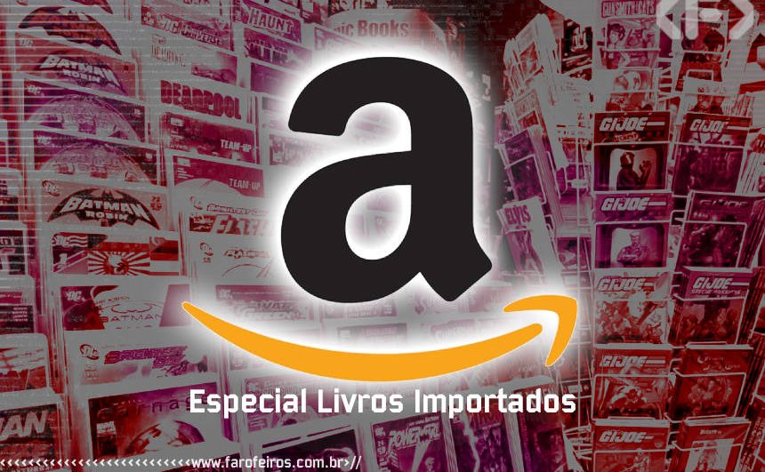 Especial Livros Importados - Amazon - Blog Farofeiros