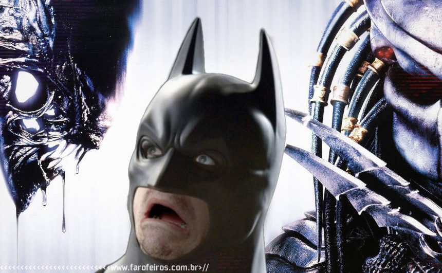 Batman vs Alien vs Predador - Blog Farofeiros