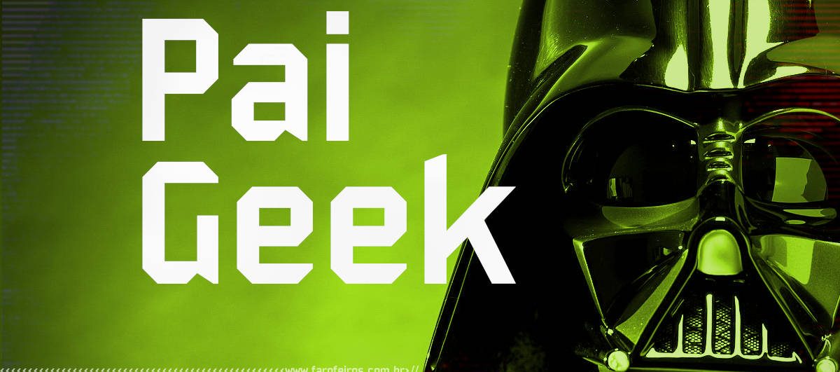 Dicas de presente para o Pai Geek - Blog Farofeiros