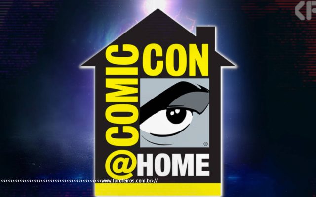 O melhor da SDCC 2020 a ComicCon at Home - Blog Farofeiros