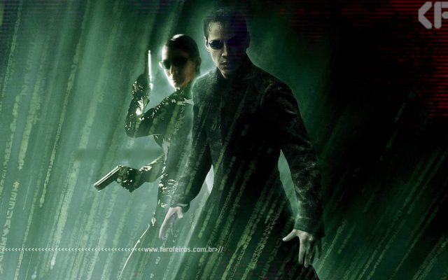 Simular o futuro - Matrix - Blog Farofeiros