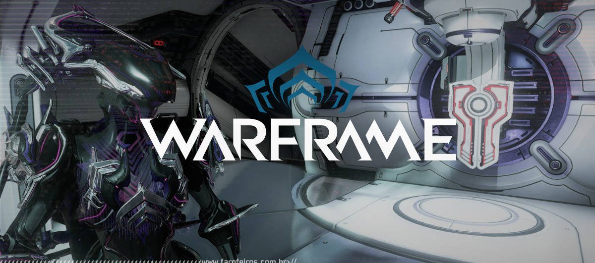 Warframe ainda é divertido - Blog Farofeiros