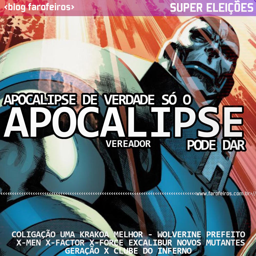 Apocalipse - Blog Farofeiros - Super Eleições