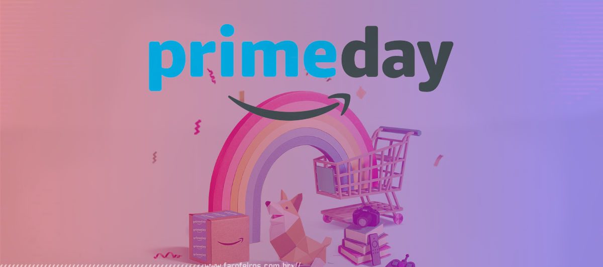 Prime Day - Amazon - Blog Farofeiros