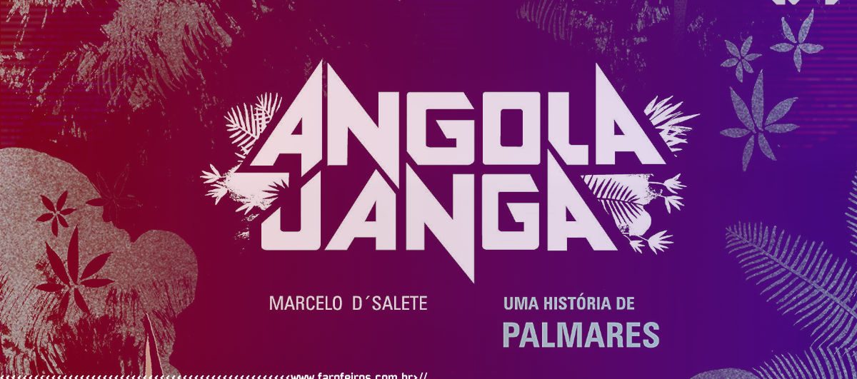 Angola Janga - Marcelo D'Salete - Blog Farofeiros