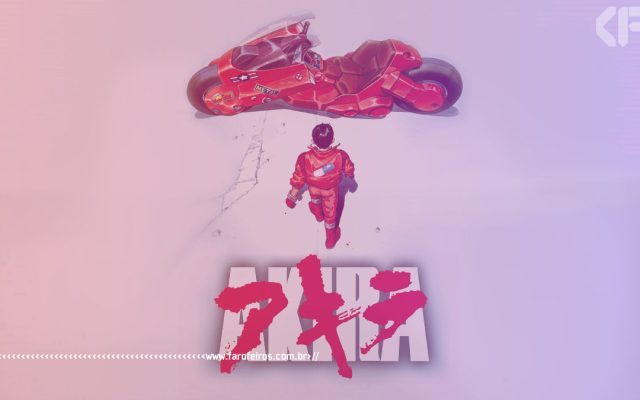 A primeira vez que assisti Akira - Katisuhiro Otomo - Blog Farofeiros
