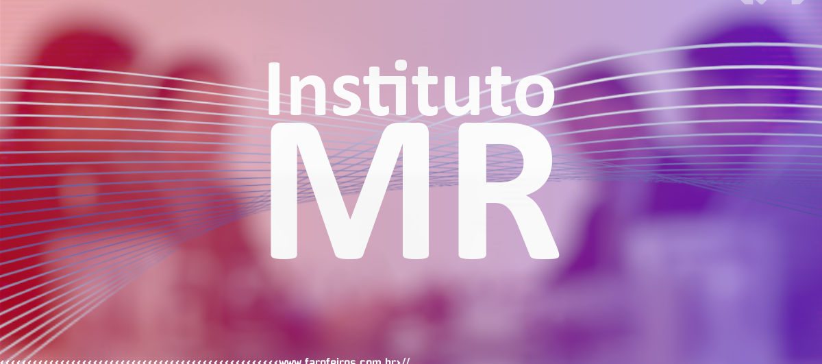 Instituto MR - Blog Farofeiros