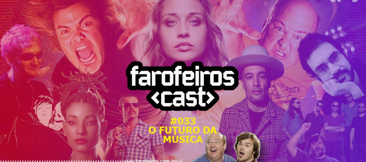 O Futuro da Música - Farofeiros Cast #033 - Blog Farofeiros