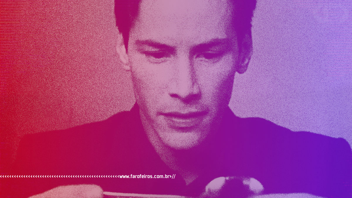 Água de Pllha - Keanu Reeves - Blog Farofeiros