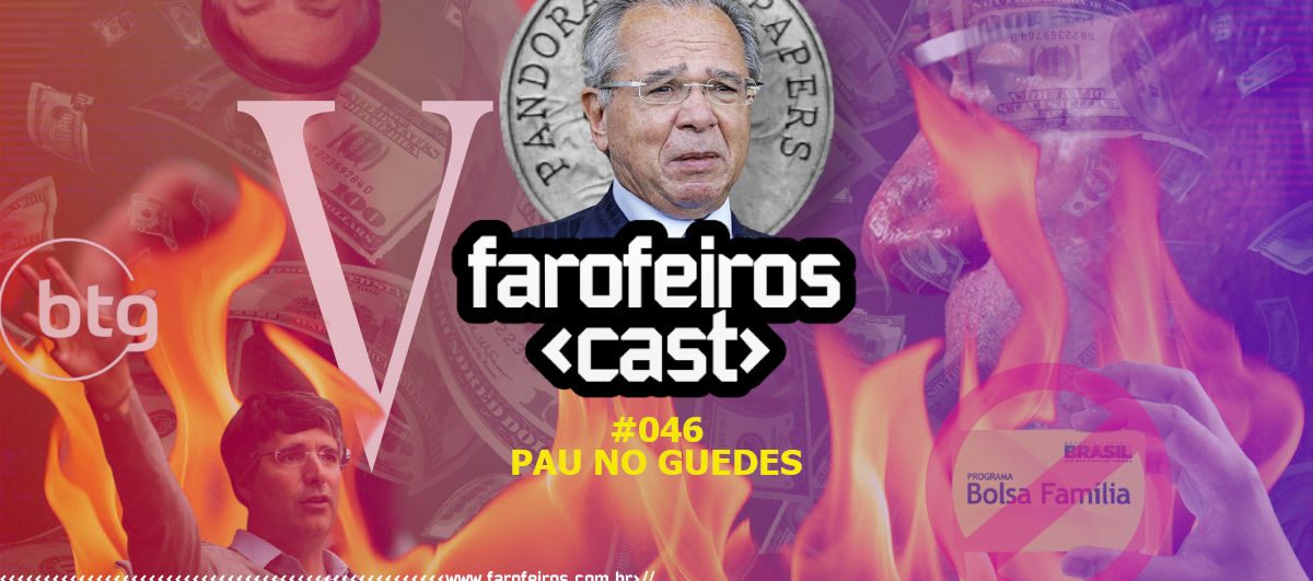 Pau no Guedes - Farofeiros Cast #046 - Blog Farofeiros