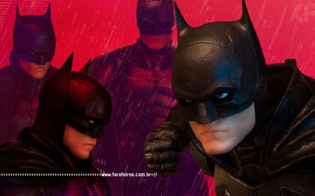 The Batman - Robert Pattinson - Mezco Toyz - DC Comics - www.farofeiros.com.br