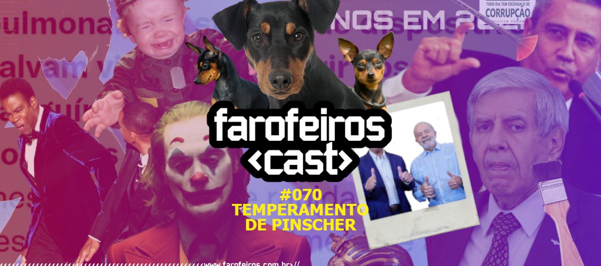 Temperamento de Pinscher - Farofeiros Cast #070 - CAPA - www.farofeiros.com.br
