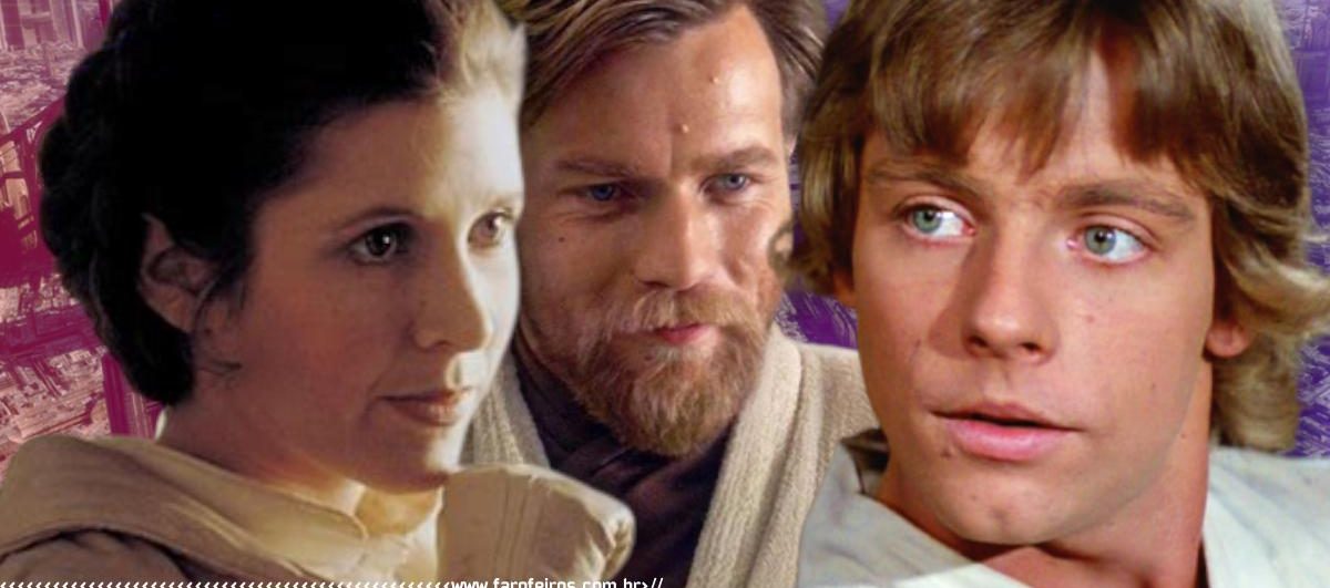 Obi-wan é o pai de Leia e Luke - Star Wars - Blog Farofeiros - CAPA
