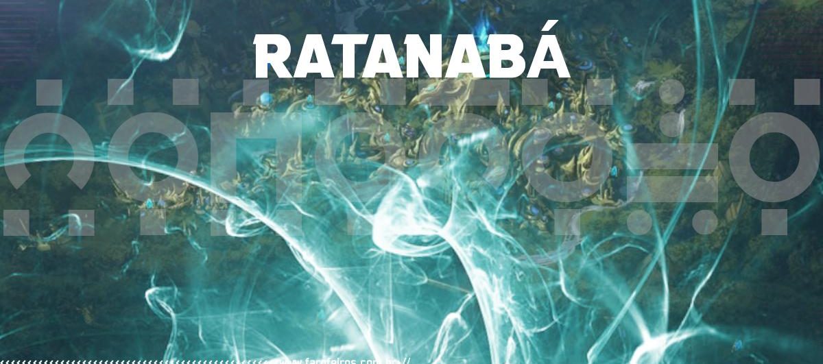 Ratanabá - Capa - Blog Farofeiros - StarCraft