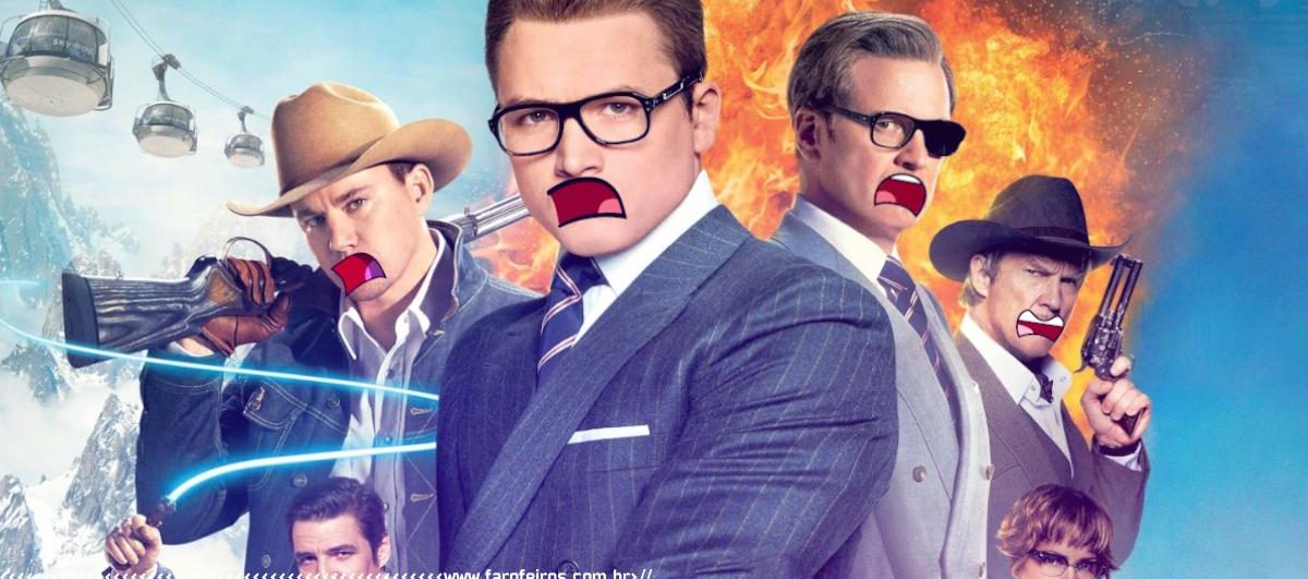 Preciso falar mal de Kingsman 3 - CAPA - Blog Farofeiros