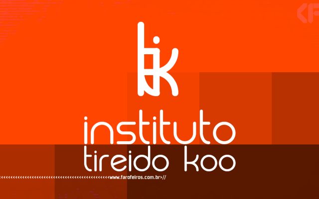ITK - Instituto Tireido Koo - Capa - Blog Farofeiros