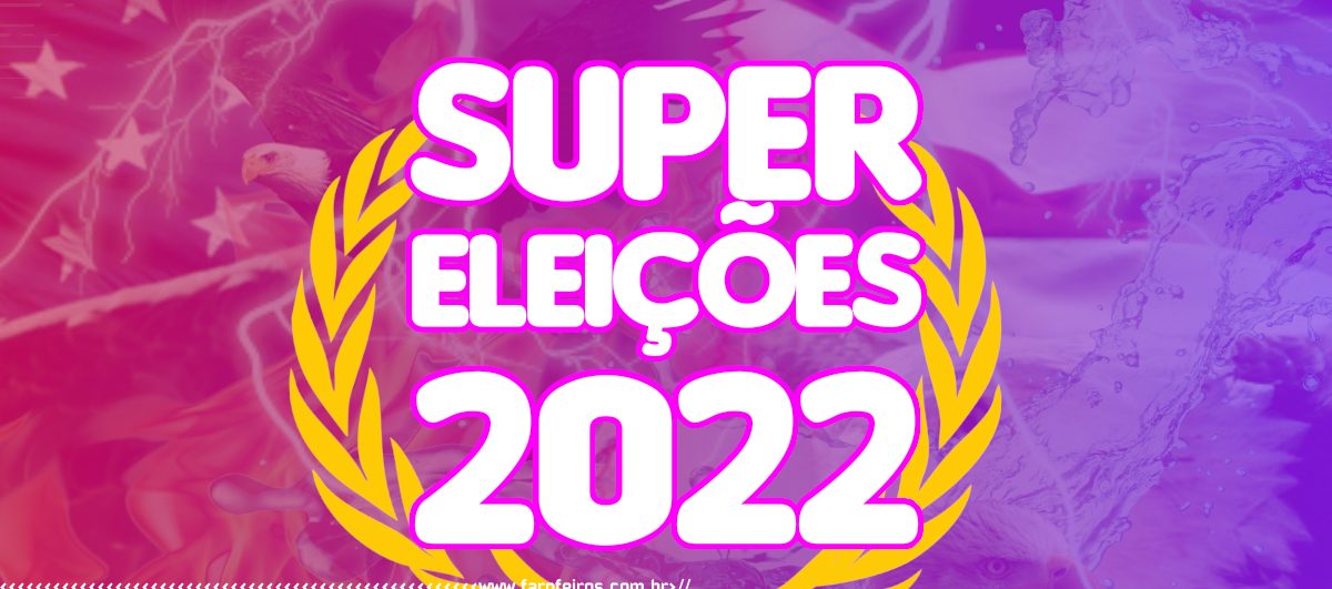 Super Eleições 2022 - Capa - Blog Farofeiros