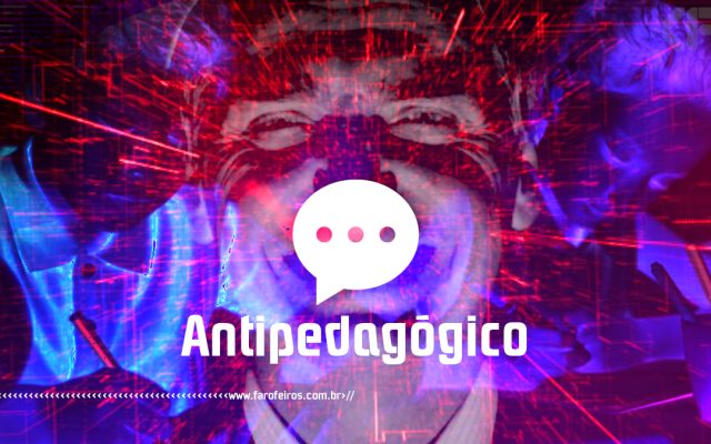 Bolsonaro é um mal para educação e para as crianças - 1 - Antipedagógico - Blog Farofeiros